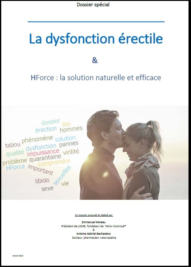 Dossier Spécial Sur La Dysfonction érectile And Hforce La Solution Naturelle Et Efficace 